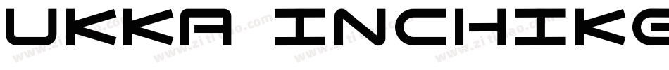 UKKA Inchike Regular字体转换